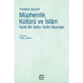 Müphemlik Kültürü Ve İslam - Thomas Bauer