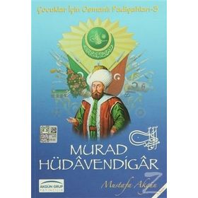 Murad Hüdavendigar - Mustafa Akgün