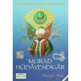 Murad Hüdavendigar - Mustafa Akgün