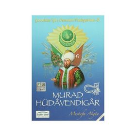 Murad Hüdavendigar - Mustafa Akgün