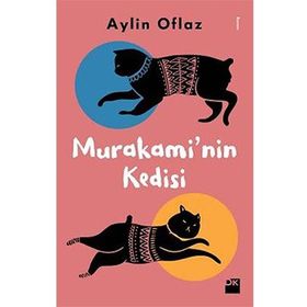 Murakami’nin Kedisi - Aylin Oflaz