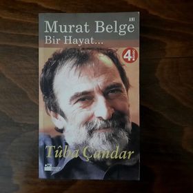 MURAT BELGE BIR HAYAT... - TÛBÂ ÇANDAR