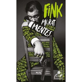 Murat Menteş - Fink