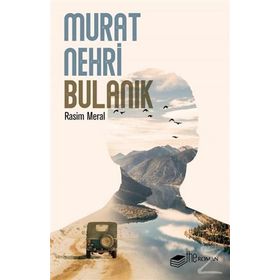 Murat Nehri Bulanık Rasim Meral The Roman