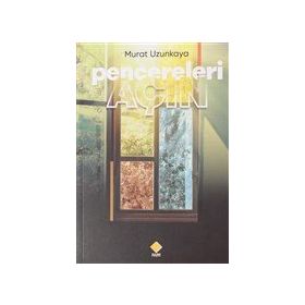 Murat Uzunkaya - Pencereleri Açın