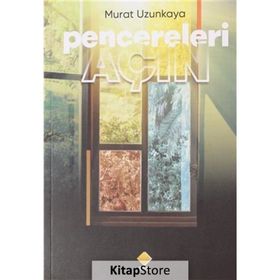 Murat Uzunkaya - Pencereleri Açın