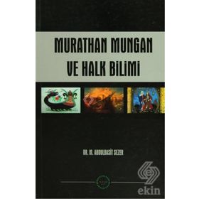 MURATHAN MUNGAN VE HALK BILIMI - M. ABDULBASIT SEZER