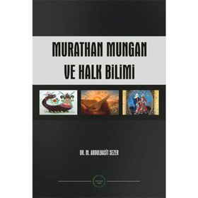 MURATHAN MUNGAN VE HALK BILIMI - M. ABDULBASIT SEZER
