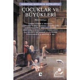 MURATHAN MUNGAN´IN SEÇTİKLERİYLE ÇOCUKLAR VE BÜYÜKLERİ - MURATHAN MUNGAN