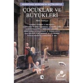 MURATHAN MUNGAN´IN SEÇTİKLERİYLE ÇOCUKLAR VE BÜYÜKLERİ - MURATHAN MUNGAN