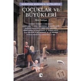 MURATHAN MUNGAN´IN SEÇTİKLERİYLE ÇOCUKLAR VE BÜYÜKLERİ - MURATHAN MUNGAN