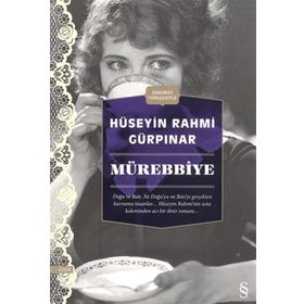 Mürebbiye - Ölümsüz Klasikler - Hüseyin Rahmi Gürpınar