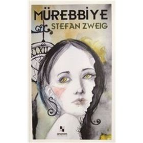 Mürebbiye - Stefan Zweig