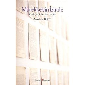 MÜREKKEBİN İZİNDE - MUSTAFA KURT