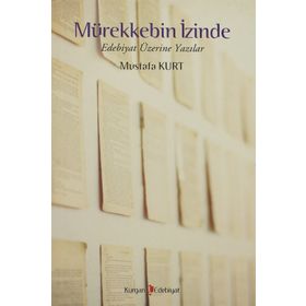 MÜREKKEBİN İZİNDE - MUSTAFA KURT