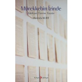 MÜREKKEBİN İZİNDE - MUSTAFA KURT
