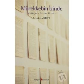 MÜREKKEBİN İZİNDE - MUSTAFA KURT