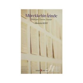 MÜREKKEBİN İZİNDE - MUSTAFA KURT