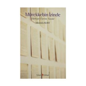 MÜREKKEBİN İZİNDE - MUSTAFA KURT