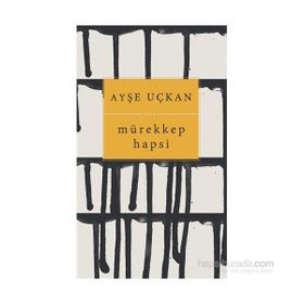 Mürekkep Hapsi - Ayşe Uçkan