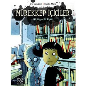 Mürekkep İçiciler 2 - İki Kişiye Bir Pipet - Eric Sanvoisin