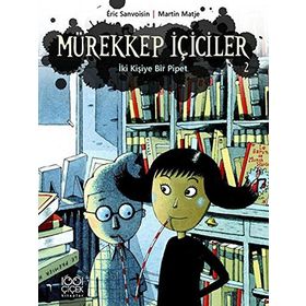 Mürekkep İçiciler 2 - İki Kişiye Bir Pipet - Eric Sanvoisin