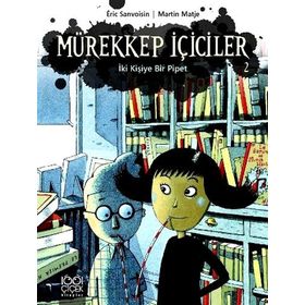 Mürekkep İçiciler 2 - İki Kişiye Bir Pipet - Eric Sanvoisin
