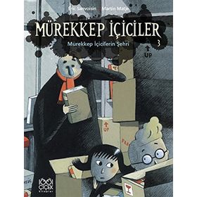 MÜREKKEP İÇICILER CILT 3 - MÜREKKEP İÇICILERIN ŞEHRI - ERIC SANOVISIN