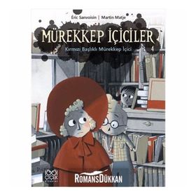 Mürekkep İçiciler Cilt 4 - Kırmızı Başlıklı Mürekkep İçici - Eric Sanvoisin