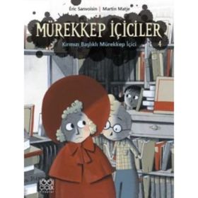 Mürekkep İçiciler Cilt 4 - Kırmızı Başlıklı Mürekkep İçici - Eric Sanvoisin