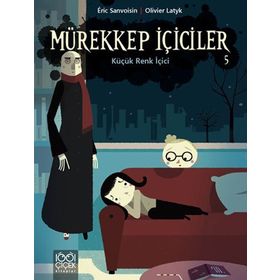 Mürekkep İçiciler Cilt 5 - Küçük Renk İçici - Eric Sanvoisin