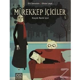 Mürekkep İçiciler Cilt 5 - Küçük Renk İçici - Eric Sanvoisin