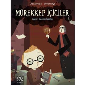 Mürekkep İçiciler Cilt 6 - Yazım Yanlışı İçiciler - Eric Sanvoisin