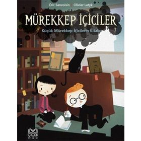 Mürekkep İçiciler Cilt 7 - Küçük Mürekkep İçicilerin Kitabı - Eric Sanvoisin