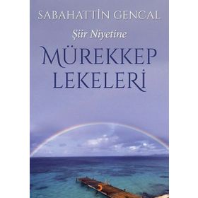 Mürekkep Lekeleri - Sebahattin Gencal