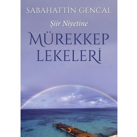 Mürekkep Lekeleri - Sebahattin Gencal