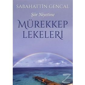 Mürekkep Lekeleri - Sebahattin Gencal