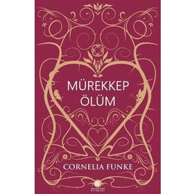 MÜREKKEP ÖLÜM - CORNELIA FUNKE