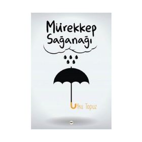 Mürekkep Sağanağı - Utku Topuz