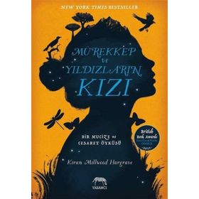 Mürekkep ve Yıldızların Kızı - Kiran Millwood Hargrave