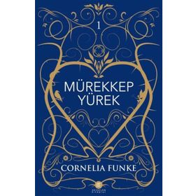Mürekkep Yürek - Cornelia Funke