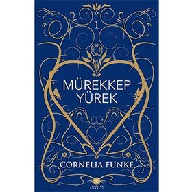 Mürekkep Yürek - Cornelia Funke