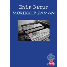 Mürekkep Zaman - Enis Batur
