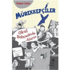 Mürekkepçiler Okul Bahçesinde Alarm - Dagmar Geisler
