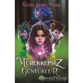 Mürekkepsiz Günlükler Nazife Burcu Takıl Martı Yayınları