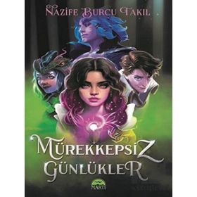 Mürekkepsiz Günlükler Nazife Burcu Takıl Martı Yayınları