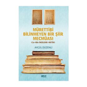 Mürettibi Bilinmeyen Bir Şiir Mecmuası - Aygül Düzenli