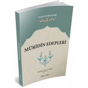 Müridin Edepleri - Abdullah bin Alevi el-Haddad el-Hadrami