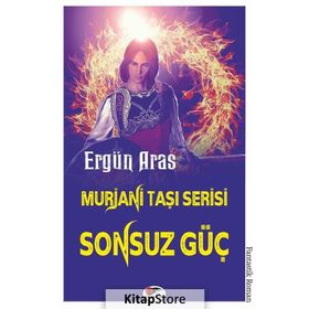Murjani Taşı Serisi - Sonsuz Güç - Ergün Aras