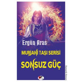 Murjani Taşı Serisi - Sonsuz Güç - Ergün Aras